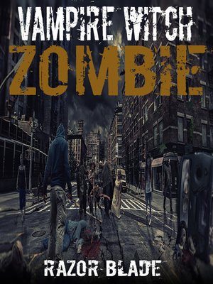 cover image of Vampire Witch Zombie